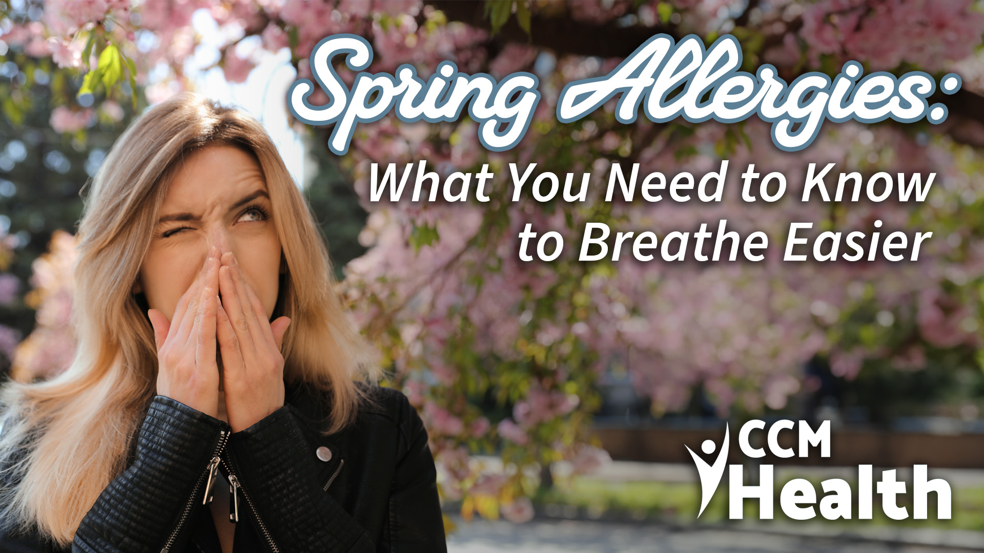 Spring Allergy Article - CCM Health